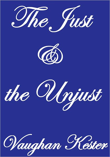 The Just and The Unjust
