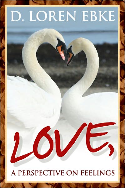 Love, A Perspective on Feelings