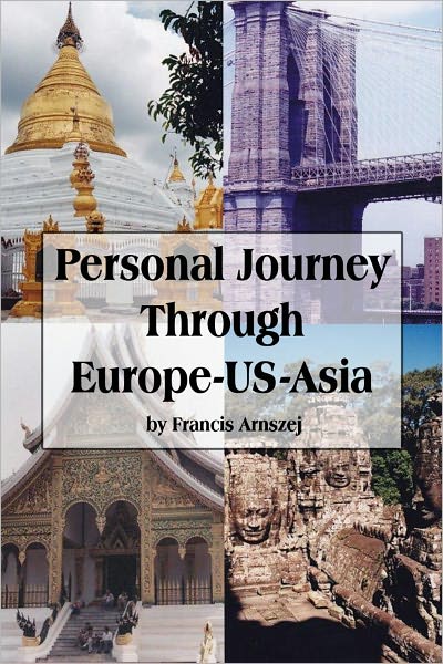 Personal Journey Through Europe-US-Asia