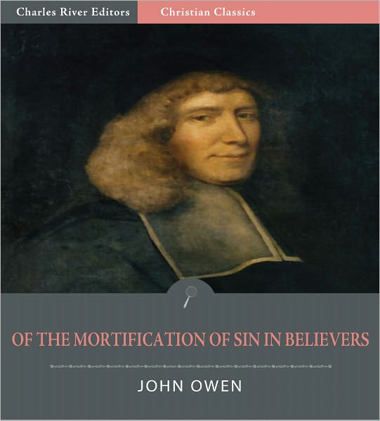 Of the Mortification of Sin in Believers (Illustrated)