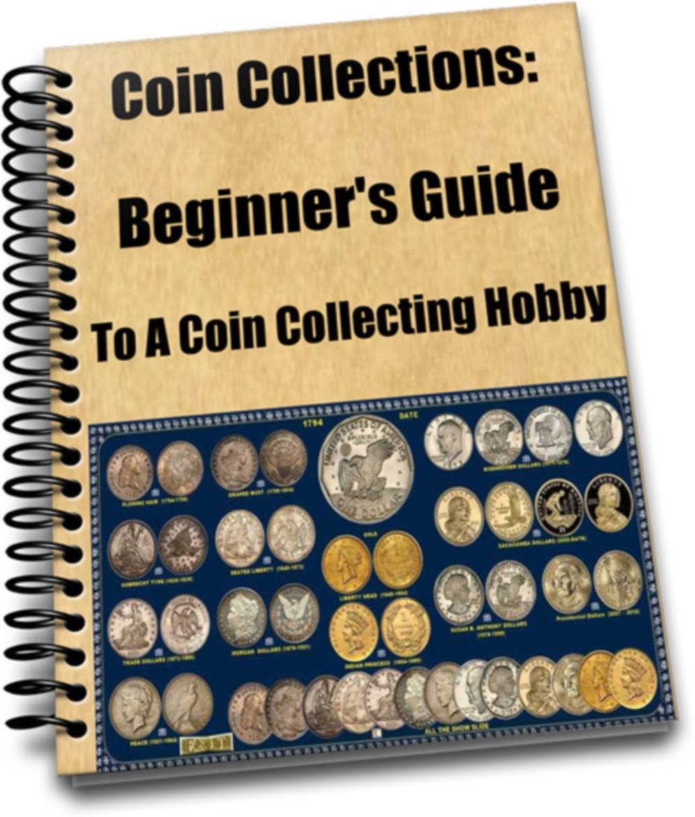 Coin Collections: Beginner's Guide To a Coin Collecting Hobby