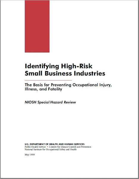 Identifying High-Risk Small Business Industries - The Basis for Preventing Occupational Injury, Illness, and Fatality