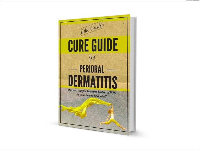 Julie Gosh's Cure Guide for Perioral Dermatitis