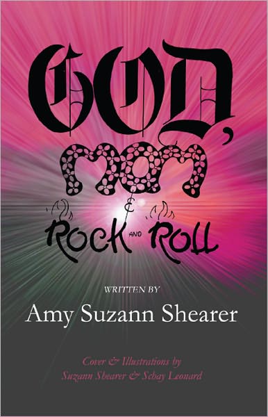 GOD, Mom & Rock and Roll