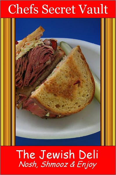 The Jewish Deli - Nosh, Shmooz & Enjoy