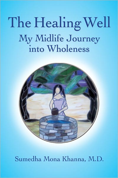 The Healing Well: My Midlife Journey into Wholeness