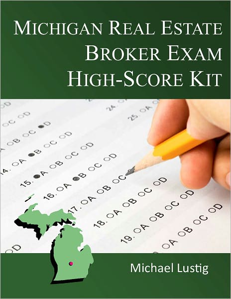 Michigan Real Estate Broker Exam High-Score Kit
