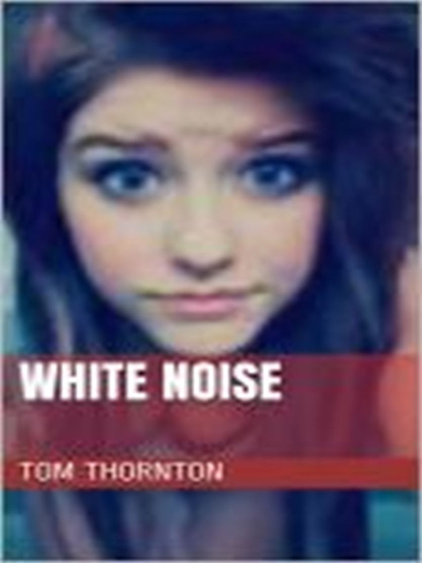 WHITE NOISE