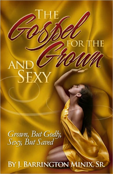 The Gospel for the Grown & Sexy
