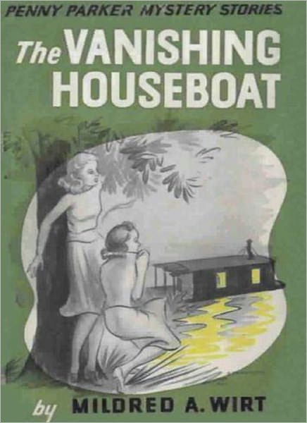 The Vanishing Houseboat: A Young Readers, Mystery/Detective Classic By Mildred A. Wirt!