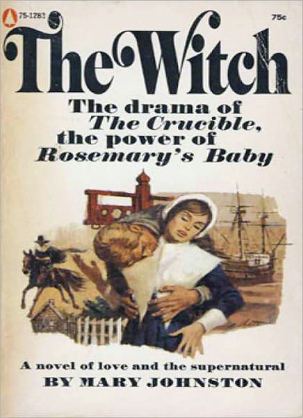 The Witch: An Occult/Romance Classic By Mary Johnston!