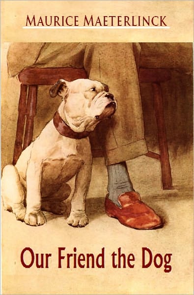 Our Friend the Dog [Illustrated]