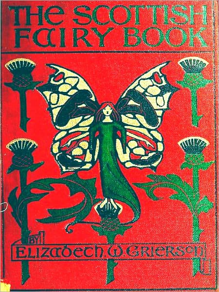The Scottish Fairy Book [Illustrated]