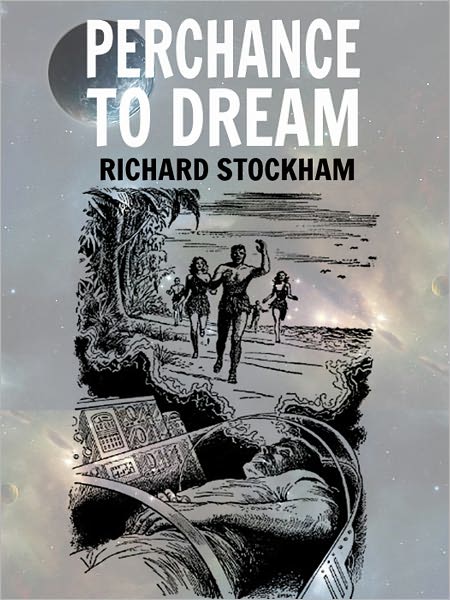 Perchance to Dream: A Short Science Fiction Novel