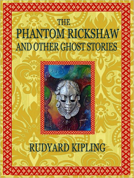 The Phantom Rickshaw and Other Ghost Stories