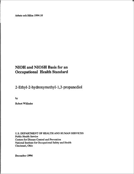 NIOH and NIOSH Basis for an Occupational Health Standard: 2-Ethyl-2-Hydroxymethyl-1,3-Propanediol