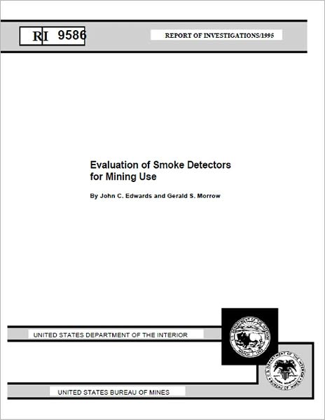 Evaluation of Smoke Detectors for Mining Use