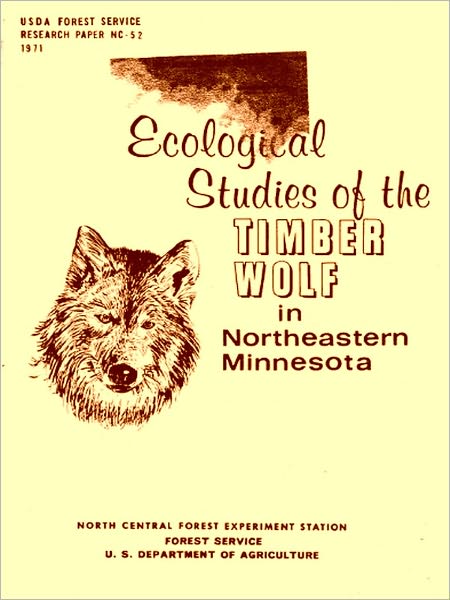 Ecological Studies of the Timber Wolf in Northeastern Minnesota [Illustrated]