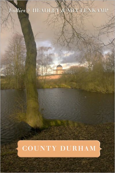 Follies of County Durham