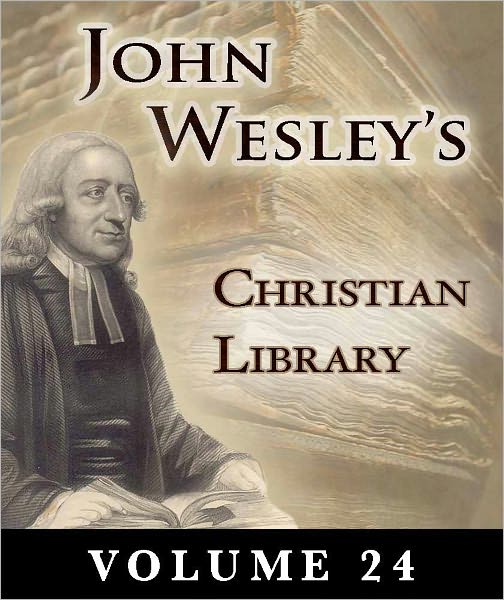 John Wesley's Christian Library- Volume 24