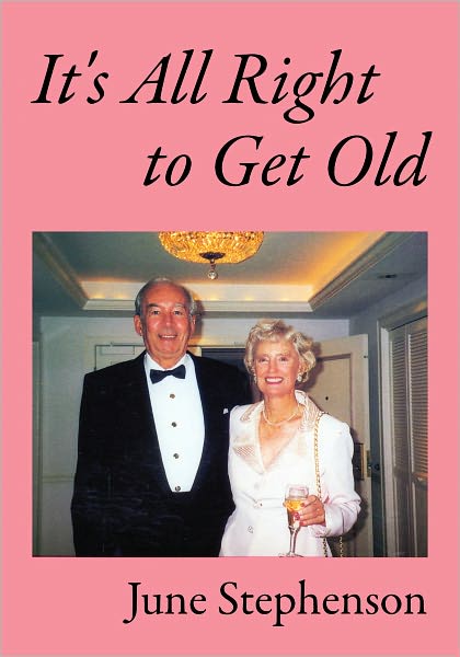 It's All Right to Get Old