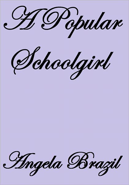 A POPULAR SCHOOLGIRL