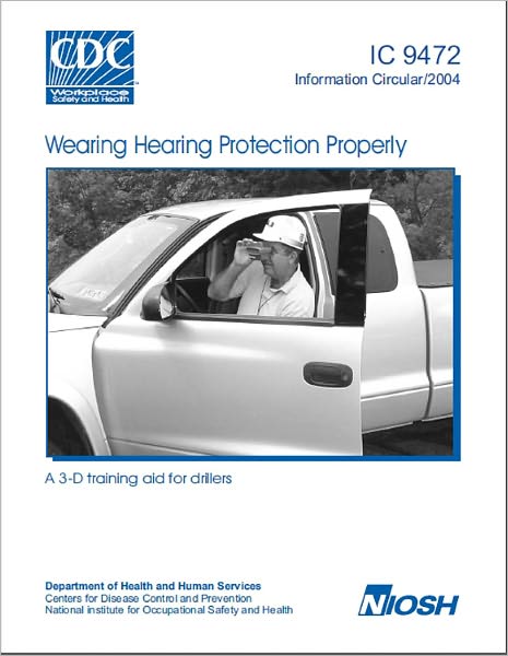 Wearing Hearing Protection Properly: A 3-D Training Aid for Drillers