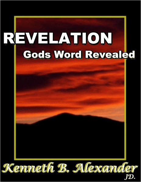 REVELATION: GOD'S WORD REVEALED