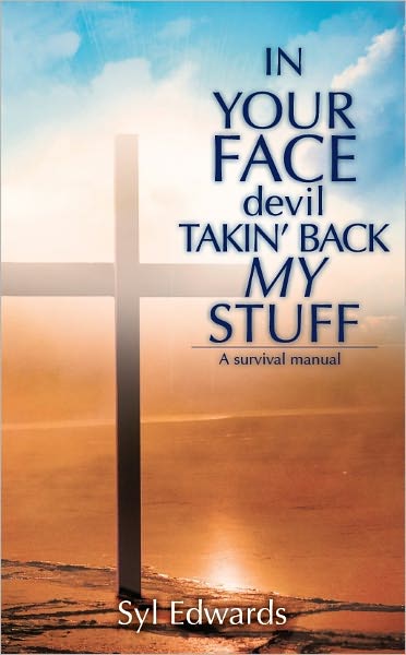 IN YOUR FACE devil TAKIN' BACK MY STUFF