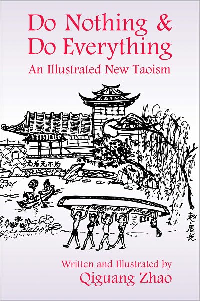 Do Nothing & Do Everthing: An Illustrated New Taoism