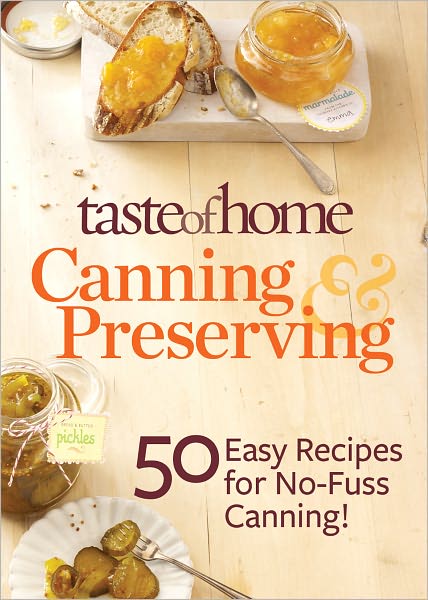 Taste of Home Canning & Preserving