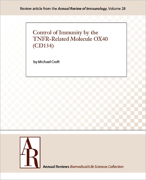 Control of Immunity by the TNFR-Related Molecule OX40 (CD134)