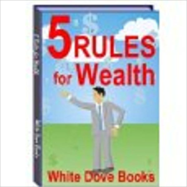 5 Rules for Wealth