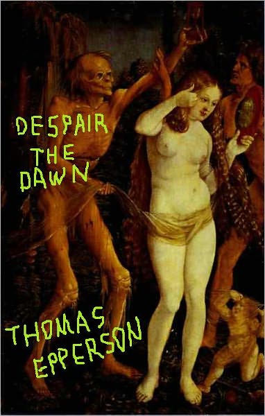Despair the Dawn