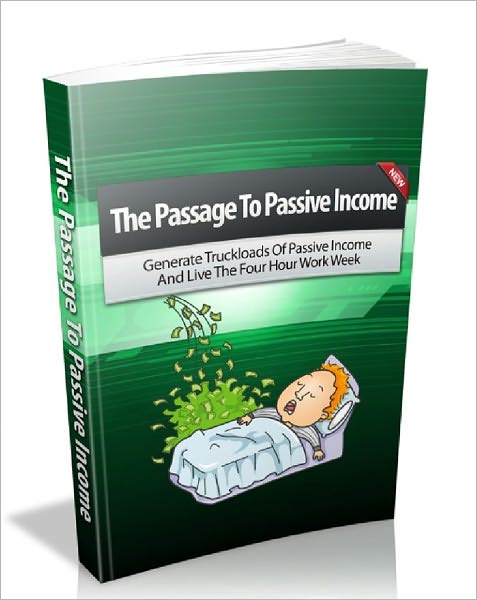 The Passage To Passive Income
