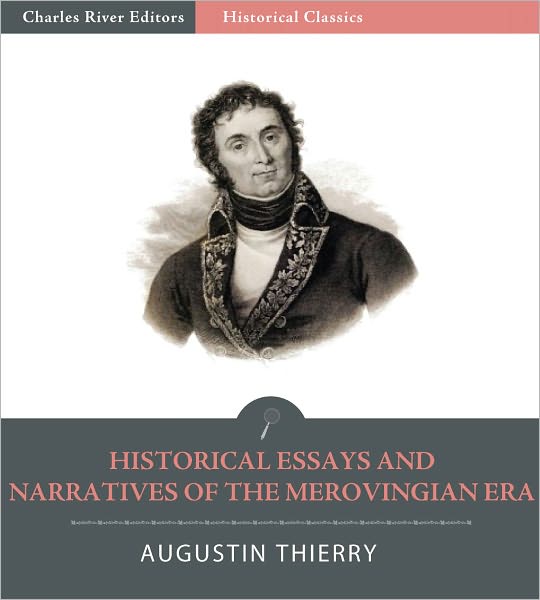 The Historical Essays and Narratives of the Merovingian Era
