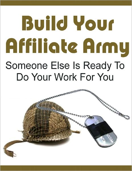 Build your Affiliate Army