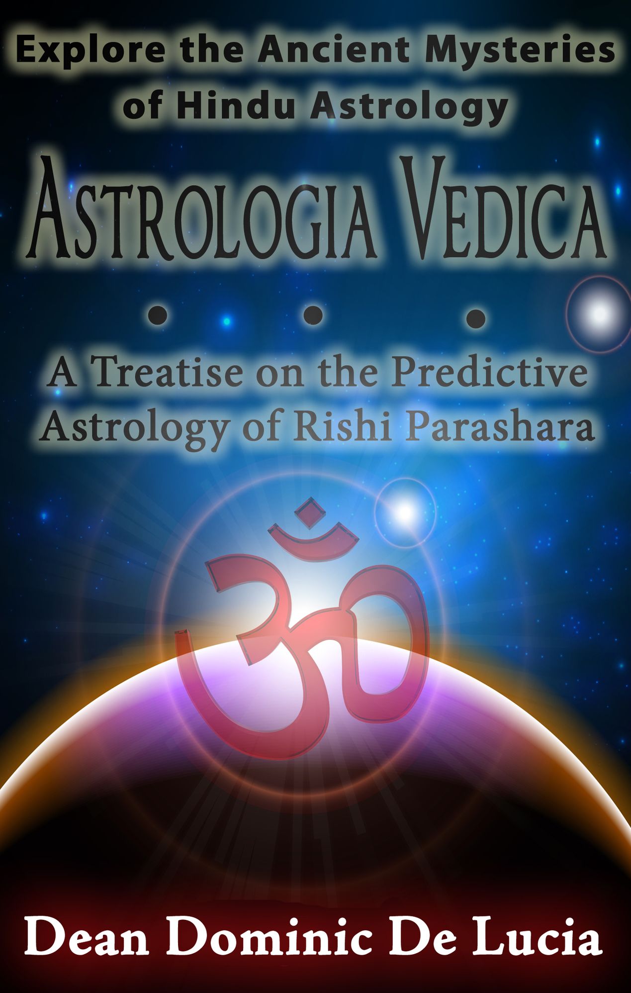 Astrologia Vedica : A Treatise on the Predictive Astrology of Rishi Parashara