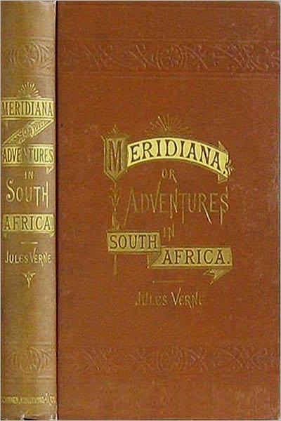 Meridiana: The Adventures of Three Englishmen and Three Russians in Southern Africa