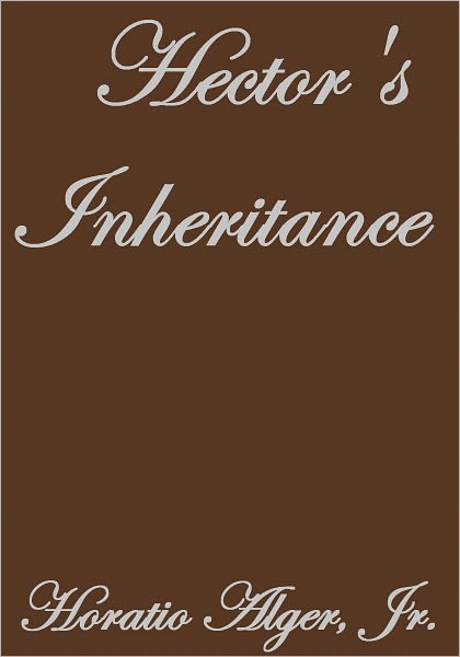 HECTOR'S INHERITANCE