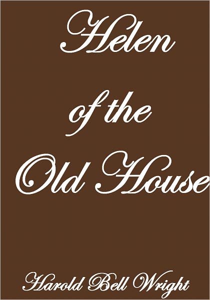 HELEN OF THE OLD HOUSE