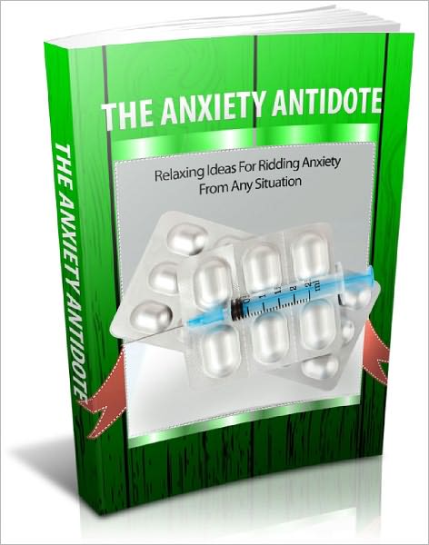 The Anxiety Antidote Must Have Tools For Achieving Peace And Calmness And Live A Life Of Comfort That You Deserve!