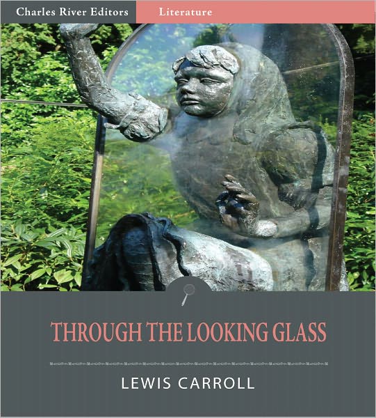 Through the Looking Glass (Illustrated)