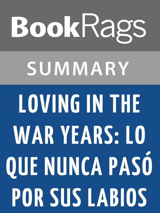 Loving in the War Years: Lo Que Nunca Pas&oacute; Por Sus Labios by Cherr&iacute;e Moraga l Summary & Study Guide