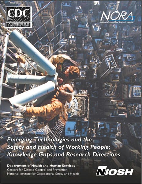 Emerging Technologies and the Safety and Health Of Working People: Knowledge Gaps and Research Directions