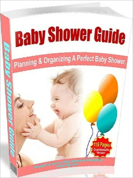 eBook about Baby Shower Guide – Planning & Organizing A Perfect Baby Shower - 5 Tips On Choosing The Right Baby Shower Favors ..