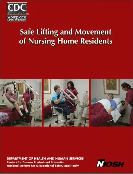 Safe Lifting and Movement of Nursing Home Residents