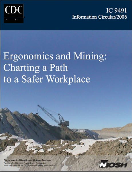 Ergonomics and Mining: Charting a Path to a Safer Workplace