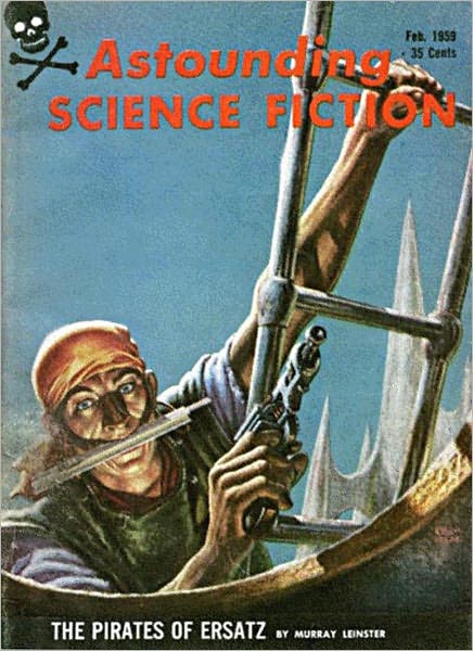 The Pirates Of Ersatz: A Science Fiction/Pirates Tale Classic By Murray Leinster!