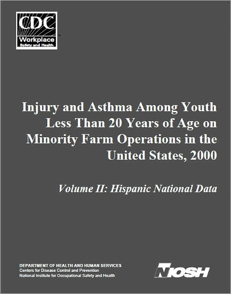 Injury and Asthma Among Youth Less Than 20 Years of Age on Minority Farm Operations in the United States, 2000